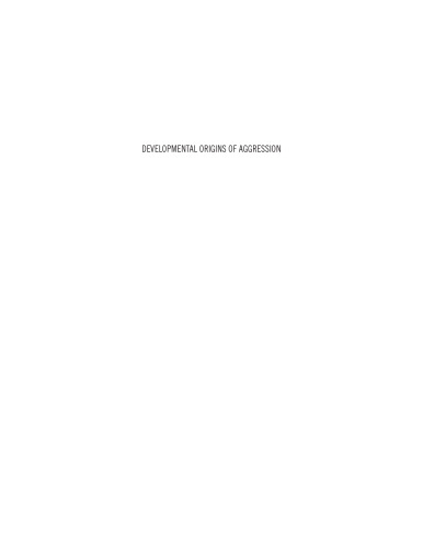 Developmental Origins of Aggression