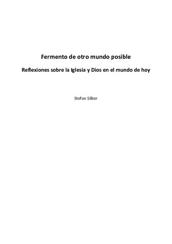 Fermento de otro mundo posible. Reflexiones sobre la Iglesia y Dios en el mundo de hoy