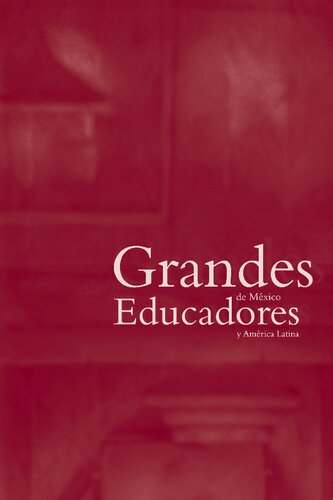 Grandes Educadores de México y América Latina