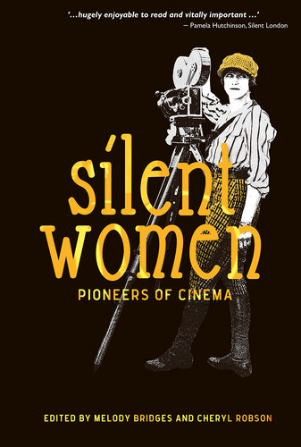 Silent Women: Pioneers of Cinema