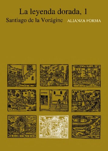 La leyenda dorada, Tomo 1