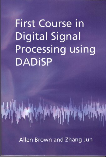 First Course in Digital Signal Processing using DADiSP