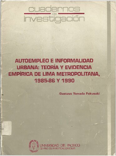 Autoempleo e informalidad urbana: teoría y evidencia empírica de Lima metropolitana, 1985-86 y 1990