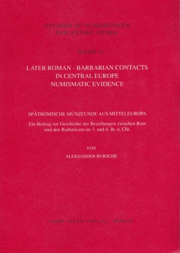 Later Roman-Barbarian Contacts in Central Europe: Numismatic Evidence