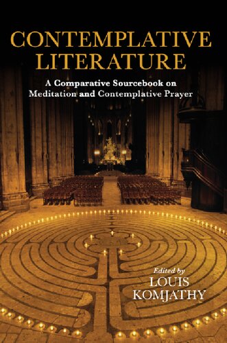 Contemplative Literature: A Comparative Sourcebook on Meditation and Contemplative Prayer