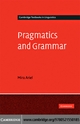 Pragmatics and Grammar (Cambridge Textbooks in Linguistics)