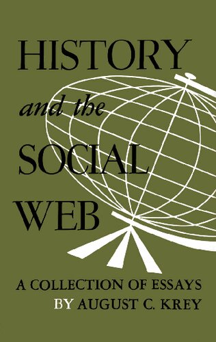 History and the Social Web: A Collection of Essays