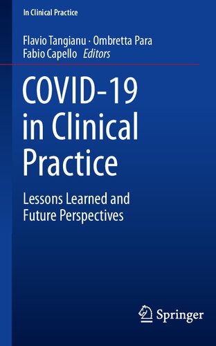 COVID-19 in Clinical Practice: Lessons Learned and Future Perspectives