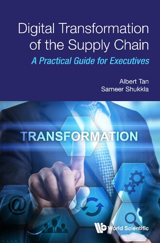 Digital Transformation of the Supply Chain: A Practical Guide for Executives