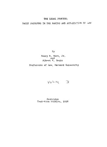 The legal process : basic problems in the making and application of law, Volume 3