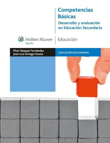 Competencias básicas. Desarrollo y evaluación en Educación Secundaria (Spanish Edition)