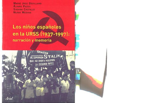 Los niños españoles en la URSS, 1937-1997 : narración y memoria