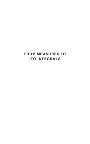 From Measures to Itô Integrals