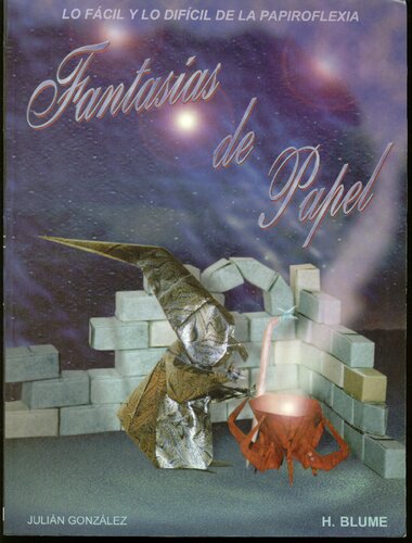 Fantasías de papel (Artes, técnicas y métodos) (Spanish Edition)