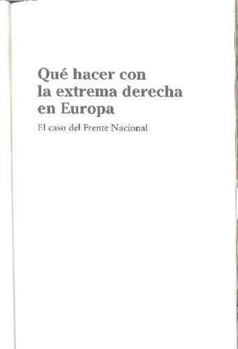 ¿Qué hacer con la extrema derecha en Europa?: El caso del Frente Nacional (Contextos) (Spanish Edition)