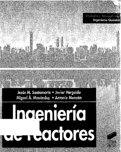 Ingeniería de reactores (Ciencias químicas. Ingeniería química) (Spanish Edition)