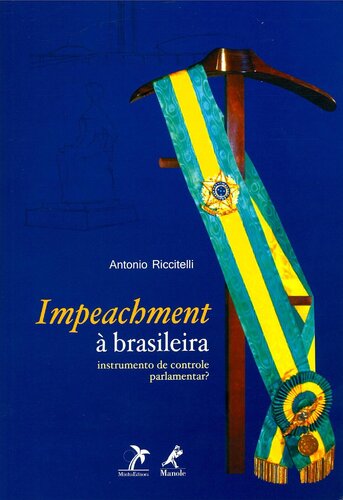 Impeachment à brasileira : instrumento de controle parlamentar?