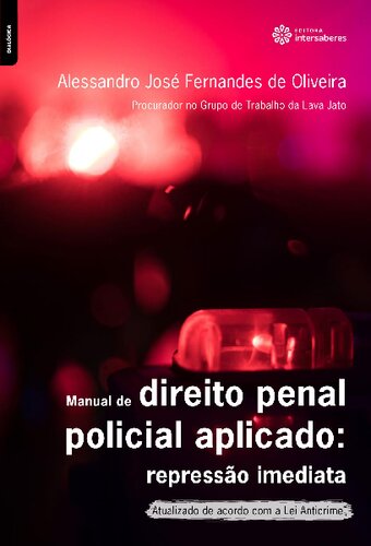 Manual De Direito Penal Policial Aplicado: REPRESSÃOIMEDIATA