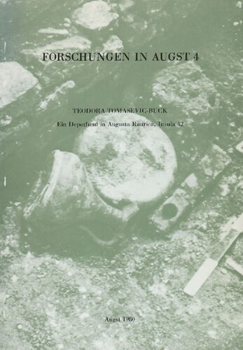 Ein Depotfund in Augusta Raurica, Insula 42