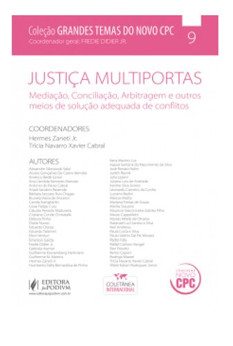 Justica Multiportas: Mediacao, Conciliacao, Arbitragem e Outros Meios de Solucao Adequada de Conflitos - Vol.9