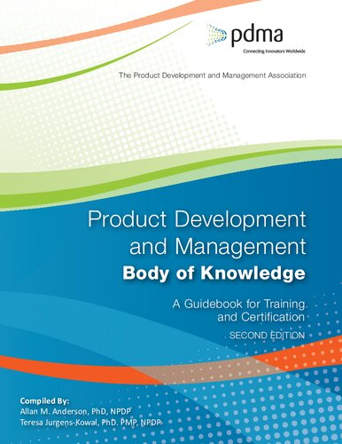 Product Development and Management Body of Knowledge (A Guidebook for Training and Certification) [, &nbsp;ed.]
