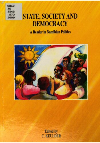 State, Society, and Democracy: A Reader in Namibian Politics