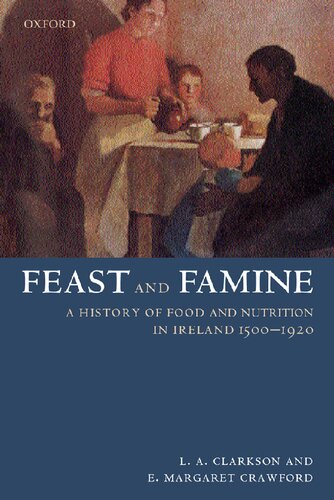 Feast and Famine: A History of Food in Ireland 1500-1920