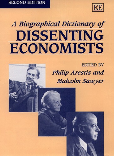 A Biographical Dictionary of Dissenting Economists Second Edition