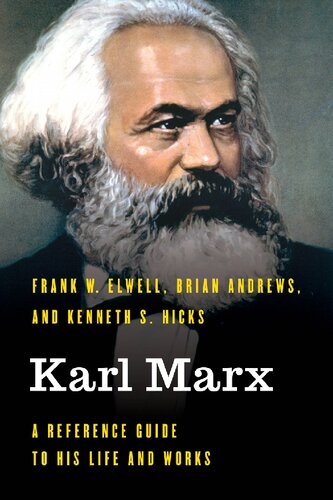 Karl Marx: A Reference Guide to His Life and Works ()