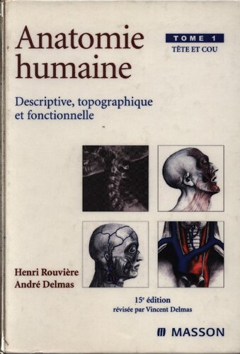 Anatomie humaine - descriptive, topographique et fonctionnelle