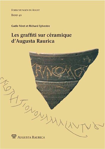 Les graffiti sur céramique d'Augusta Raurica