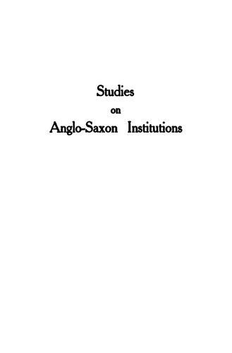 Studies on Anglo-Saxon Institutions