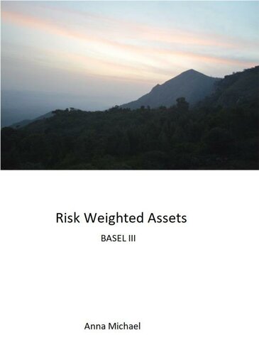 Risk Weighted Assets: Basel III (Banking Simplified Book 1)
