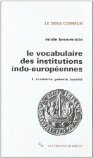 Le vocabulaire des institutions indo-européennes 1. économie, parenté, société