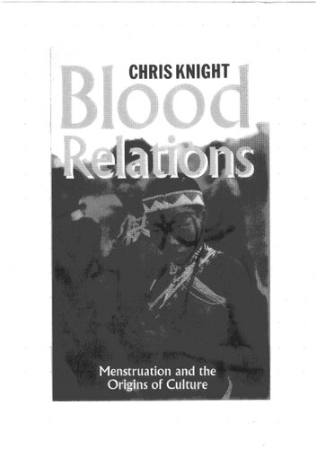 Blood Relations. Menstruation and the Origins of Culture
