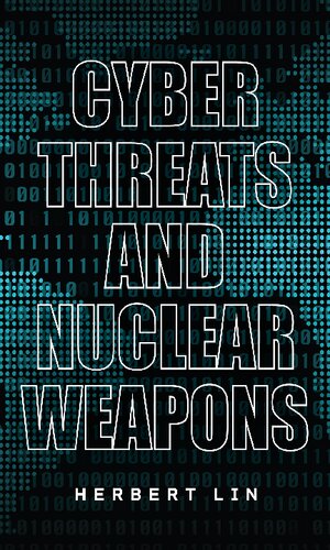 Cyber Threats and Nuclear Weapons