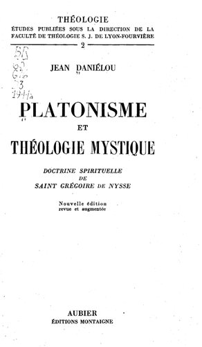 Platonisme et théologie mystique : doctrine spirituelle de saint Grégoire de Nysse