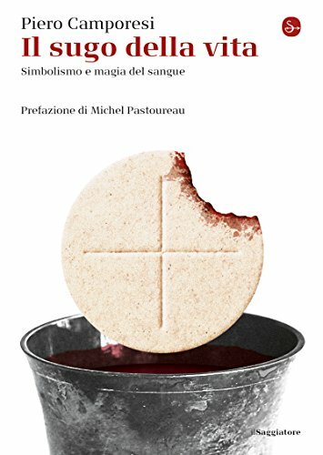 Il sugo della vita. Simbolismo e magia del sangue
