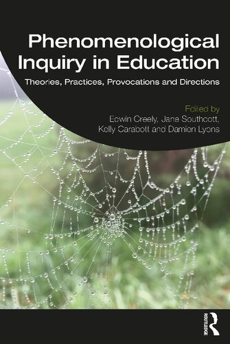 Phenomenological Inquiry in Education: Theories, Practices, Provocations and Directions