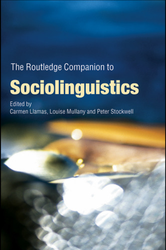 The Routledge Companion to Sociolinguistics (Routledge Companions)