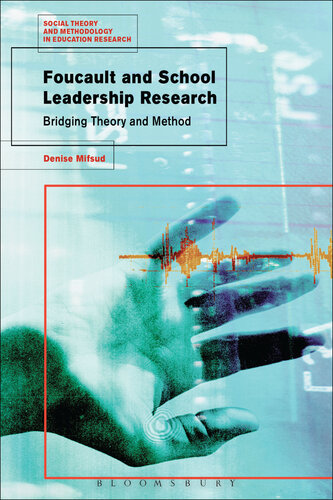 Foucault and School Leadership Research: Bridging Theory and Method