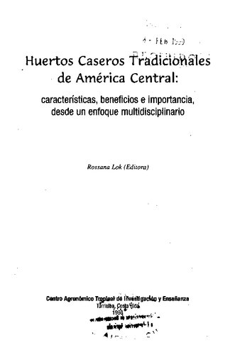 Huertos caseros tradicionales de América Central: características, beneficios e importancia, desde un enfoque multidisciplinario