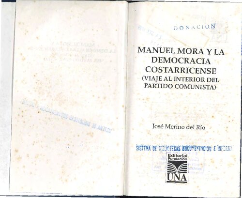 Manuel Mora y la democracia costarricense (viaje al interior del Partido Comunista)