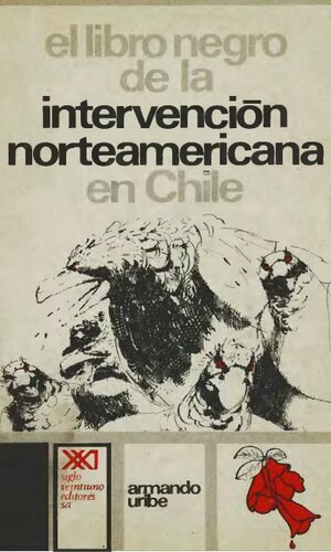 El libro negro de la intervencion norteamericana en Chile