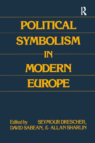 Political Symbolism in Modern Europe: Essays in Honour of George L. Mosse