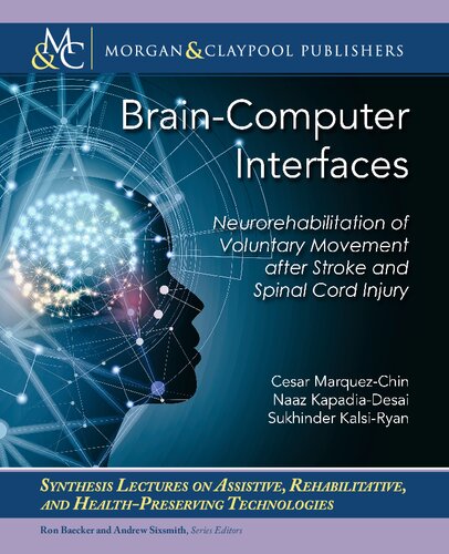 Brain–Computer Interfaces: Neurorehabilitation of Voluntary Movement after Stroke and Spinal Cord Injury