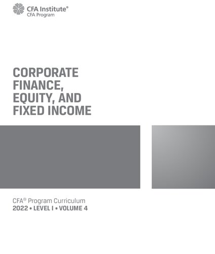 2022 CFA Program Curriculum Level I Corporate Finance, Equity, And Fixed Income