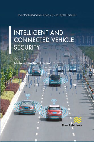 Intelligent and Connected Vehicle Security (River Publishers Series in Security and Digital Forensics)
