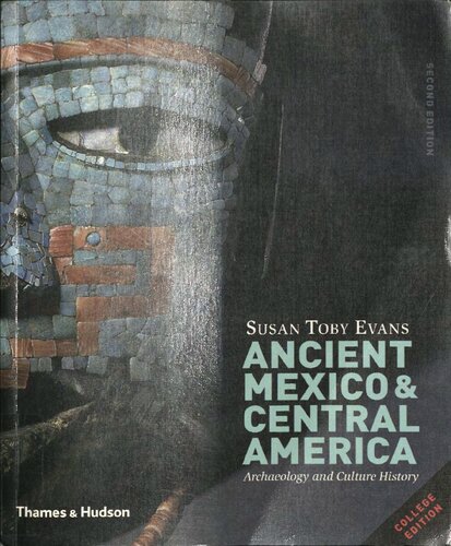 Ancient Mexico & Central America: Archaeology and Culture History (Second Edition)