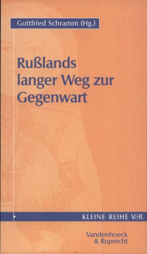 Rußlands langer Weg zur Gegenwart